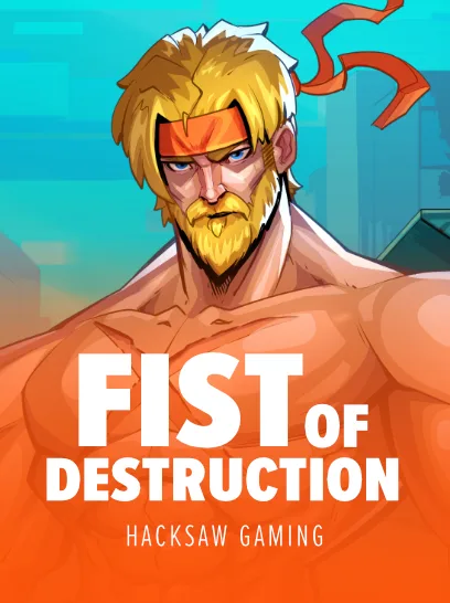 FIST OF DESTRUCTION