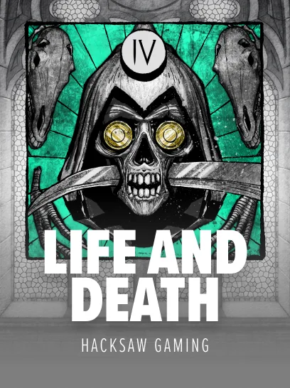 LIFE AND DEATH